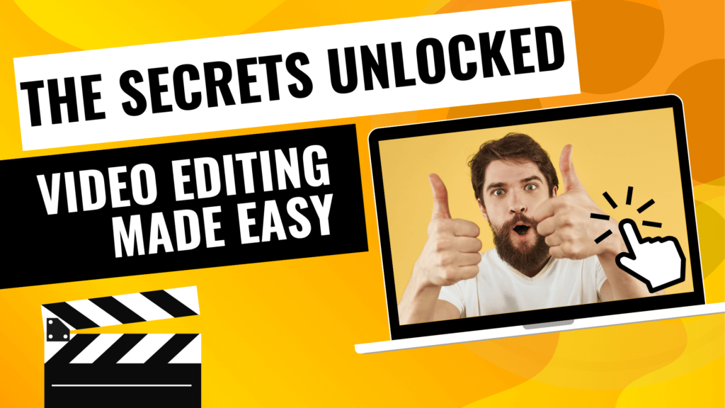 THE SECRETS UNLOCKED VIDEO EDITING vinepeaks.com