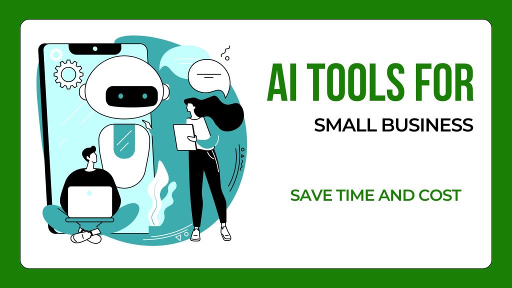 AI TOOLS FOR SMALL BUSINESS SAVE TIME